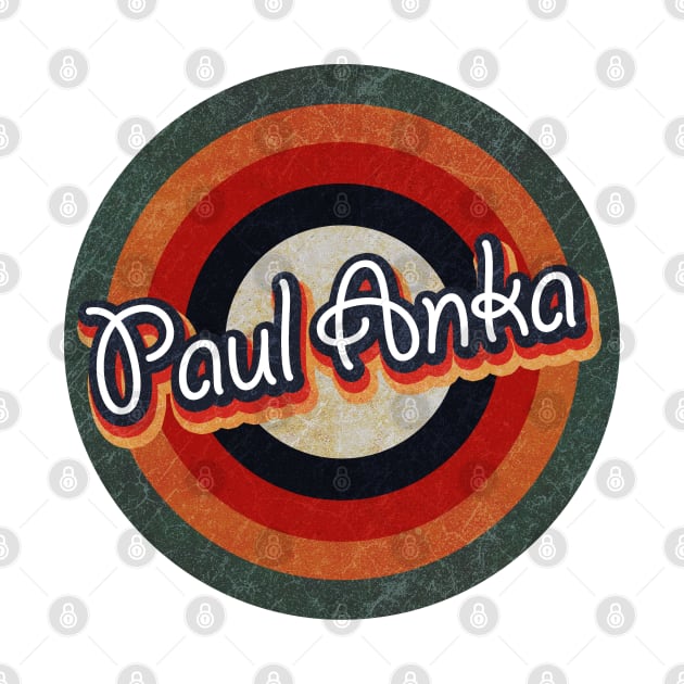 Retro Color Typography Faded Style Paul Anka by KakeanKerjoOffisial