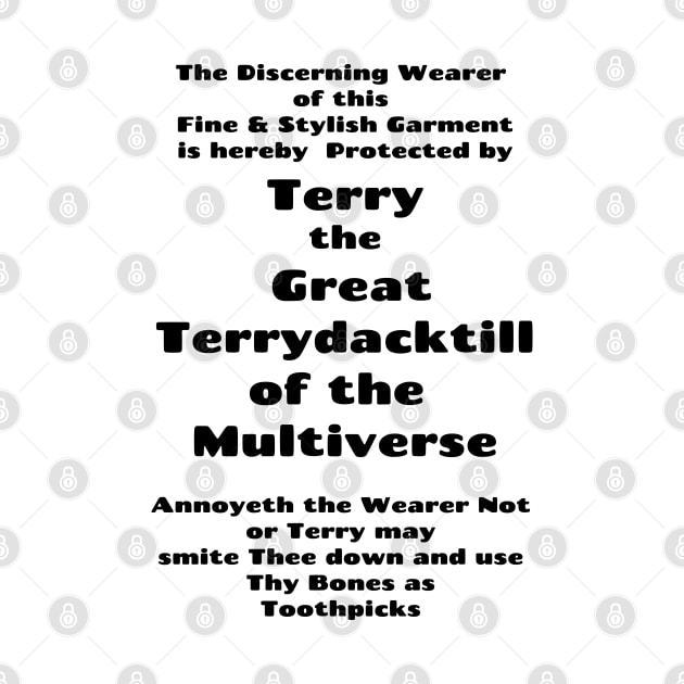 Protected by Terry the Great Terrydacktill of the Multiverse  Part 1 by Heatherian