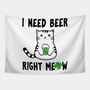 I Need Beer Right Meow Tapestry