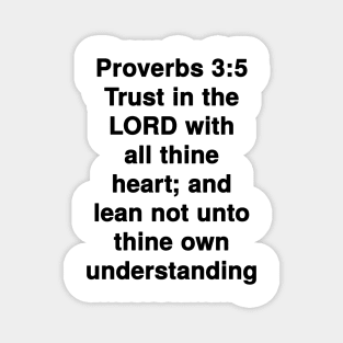 Proverbs 3:5  King James Version (KJV) Bible Verse Typography Magnet