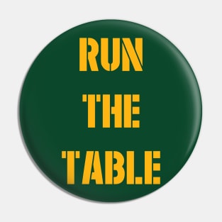 Run The Table Pin