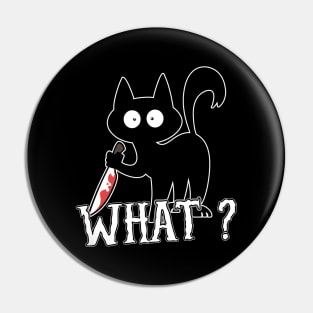 What? Cat Knife Halloween Pin