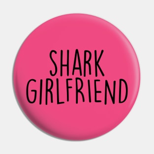 shark girlfriend Pin