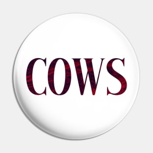 Cows - Simple Typography Style Pin