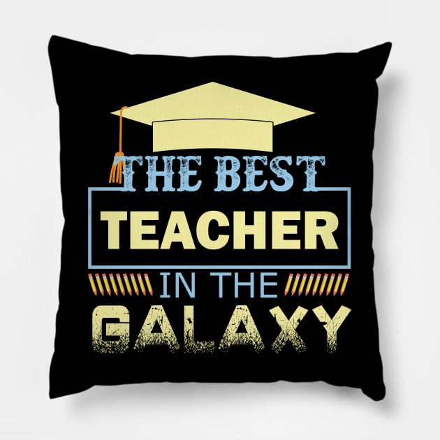 The Best Teacher in The Galaxy Pillow by busines_night