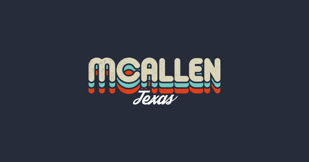 Retro McAllen Texas Mcallen TShirt TeePublic
