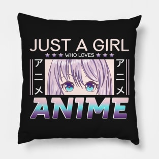 Just a girl who loves Anime Pillow