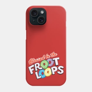 Blessed Be the Fruit Loops Phone Case