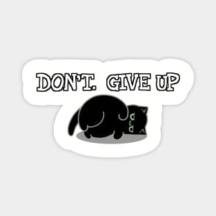 Don't. Give Up. Magnet