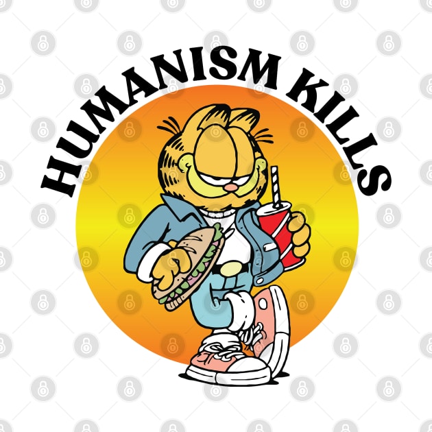 HUMANISM KILLS by Greater Maddocks Studio