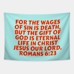 Bible Verse Romans 6:23 Tapestry