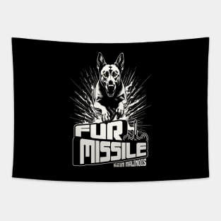 Fur Missile -Belgium Malinois Tapestry