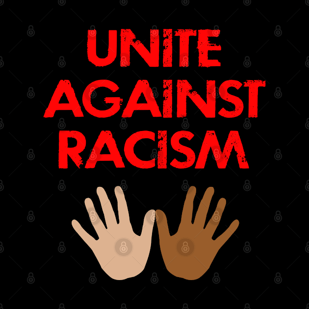 Unite against racism. Race equality. Stand up against hate. Solidarity, unity. End police brutality. Silence is violence. Fight white supremacy. Anti-racist. Stronger together. by IvyArtistic