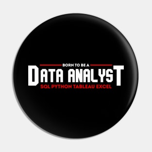 Born to Be a Data Analyst Pin