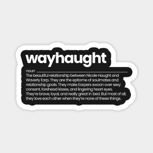 Wayhaught Definition  - Wynonna Earp Magnet