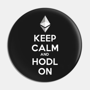 Ethereum - Keep Calm and Hodl On Pin