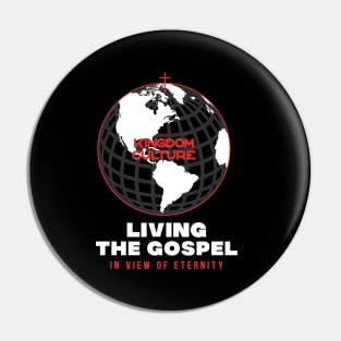 LIVING THE GOSPEL IN THE VIEW OF ETERNITY Pin