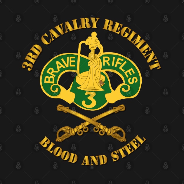 3rd Cavalry Regiment DUI - Blood and Steel by twix123844