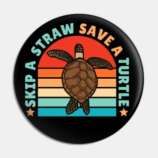 Skip A Straw Save a Turtle Pin