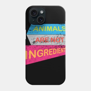 Animals no ingredients Animal Welfare Animals Phone Case