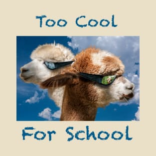 Too Cool For School T-Shirt