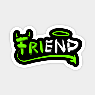 Friend 2.O Magnet