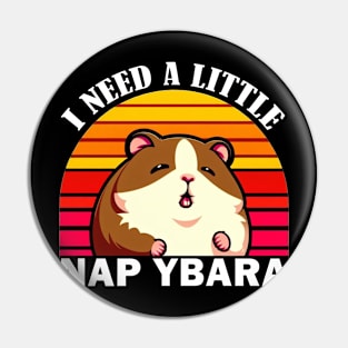 I Need a Napybara Capybara Pin