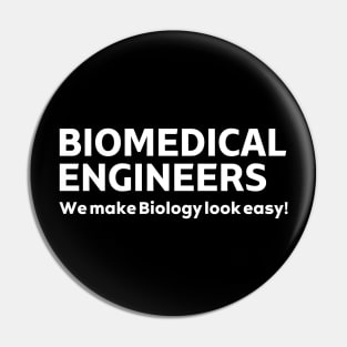 BME: We make biology look easy BME Pin