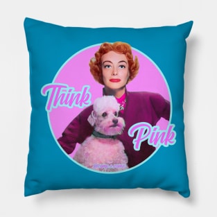 Think Pink! Pillow