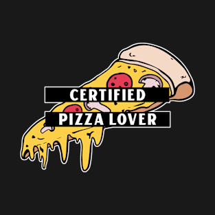 CERTIFIED PIZZA LOVER Funny I Like Pizza - Pizza Night T-Shirt