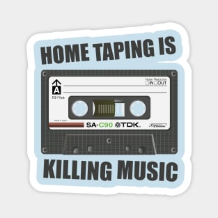 Home Taping is Killing Music Magnet