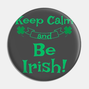 Be Irish Pin
