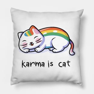 Karma Is A Cat Pillow