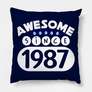 Awesome Since 1987 Pillow