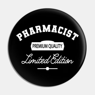 Pharmacist - Premium Quality Limited Edition Pin