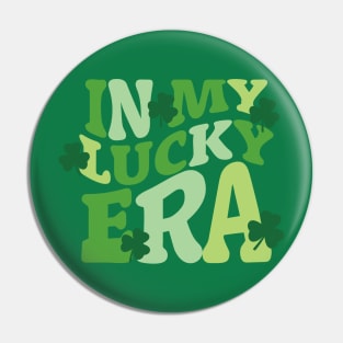 In My Lucky Era - St. Patrick's Day Pin