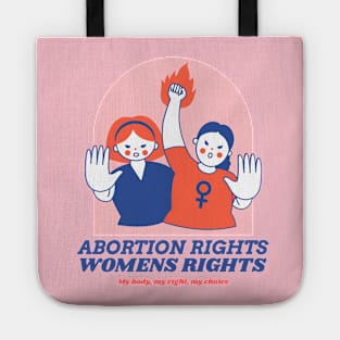 Abortion Rights - Womens Rights Tote