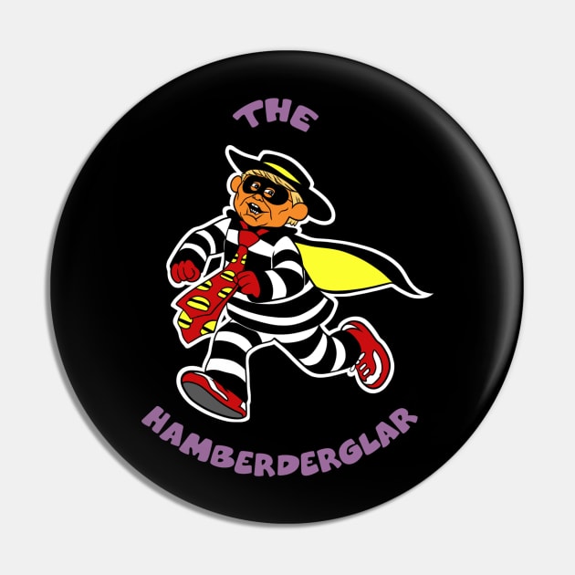 The Hamberderglar Pin by Eman