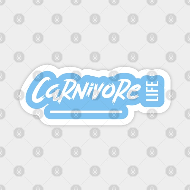 Carnivore Shirt Gift, Carnivore Life, Meat Lover, Carnivore, Ketogenic, Paleo, Zero Carb Gift Magnet by AbsurdStore