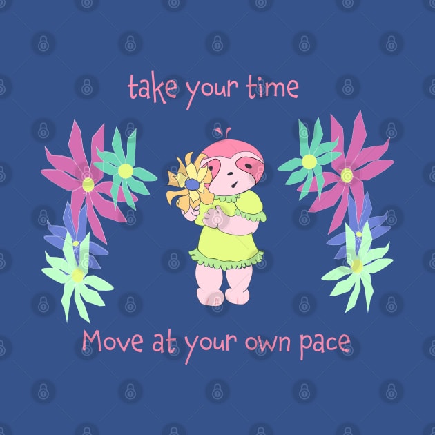 Take your time, move at your own pace cute sloth artwork by Peaceful Pigments