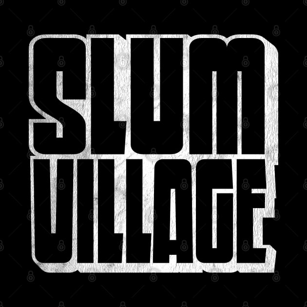 Slum Village / Retro Typography Design by DankFutura