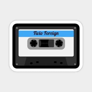 Fivio Foreign / Cassette Tape Style Magnet