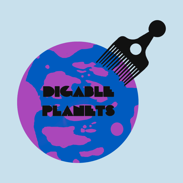 The Digable Planet by SteddersMedia