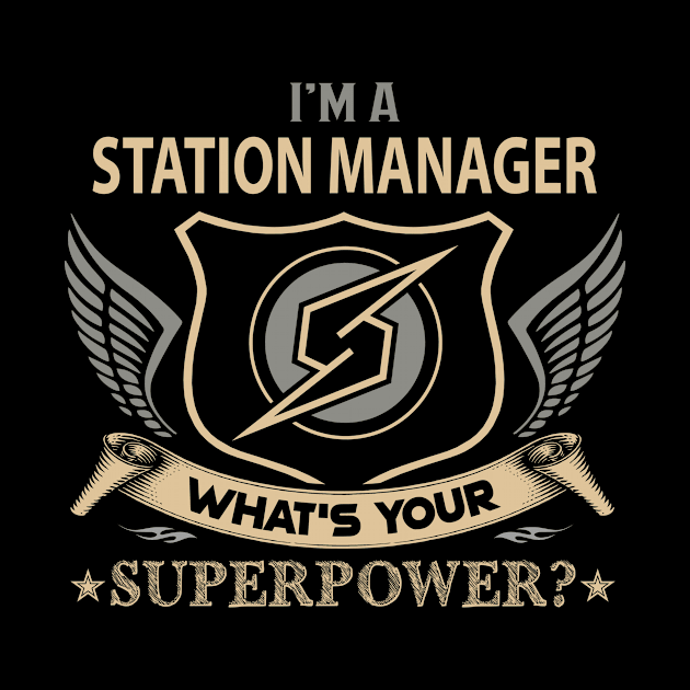 Station Manager T Shirt - Superpower Gift Item Tee by Cosimiaart