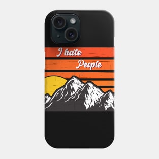 Vintage Retro I Hate People - Camping & Wandern Phone Case