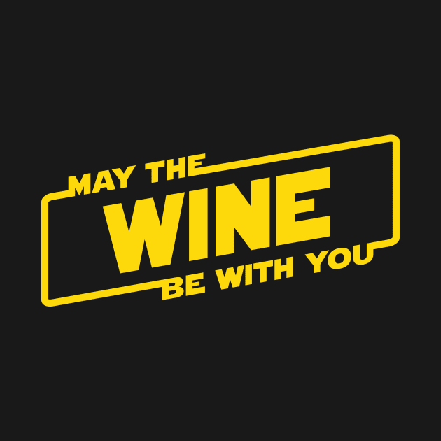 May the Wine Be With You by BignellArt