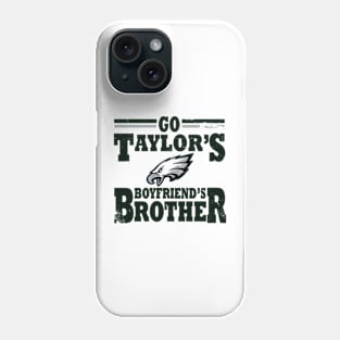 Go Taylor's Boyfriend's Brother Phone Case