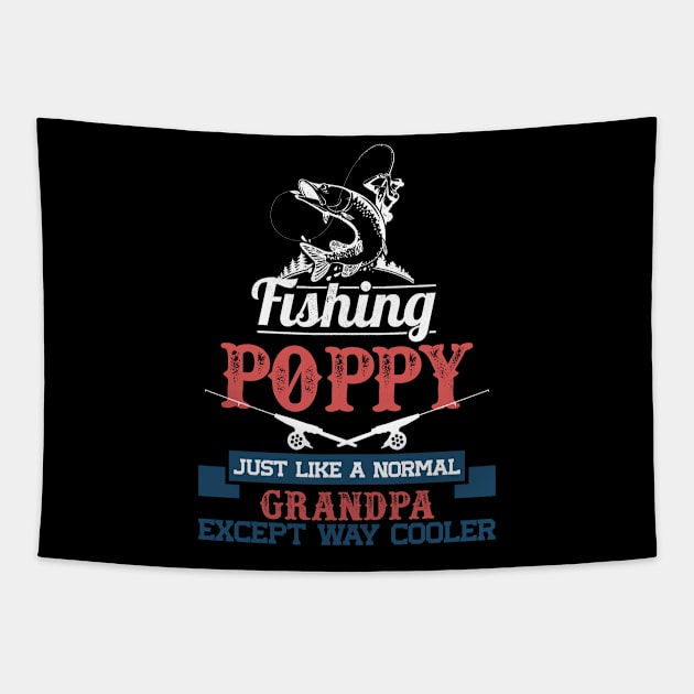 Fishing poppy just like a normal grandpa but way cooler Tapestry by BadDesignCo