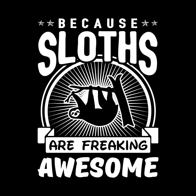 Sloths Are Freaking Awesome by solsateez