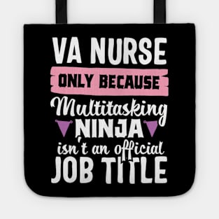 Funny Ninja VA Nurse Veteran Nursing Gift Tote